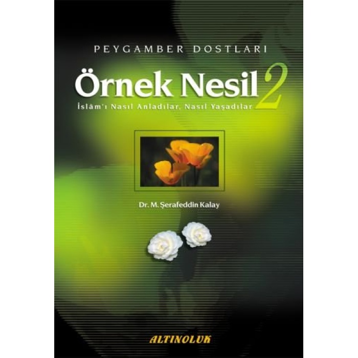 Örnek Nesil 2 - Dr. M. Şerafeddin Kalay