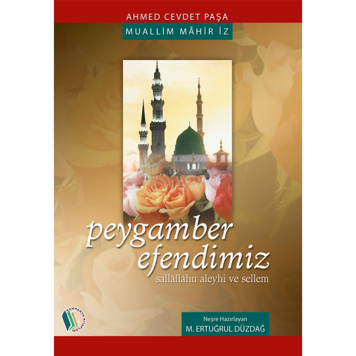 Peygamber Efendimiz - Ahmet Cevdet Paşa