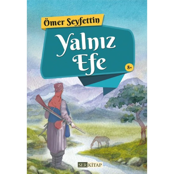 Yalnız Efe - Ömer Seyfettin