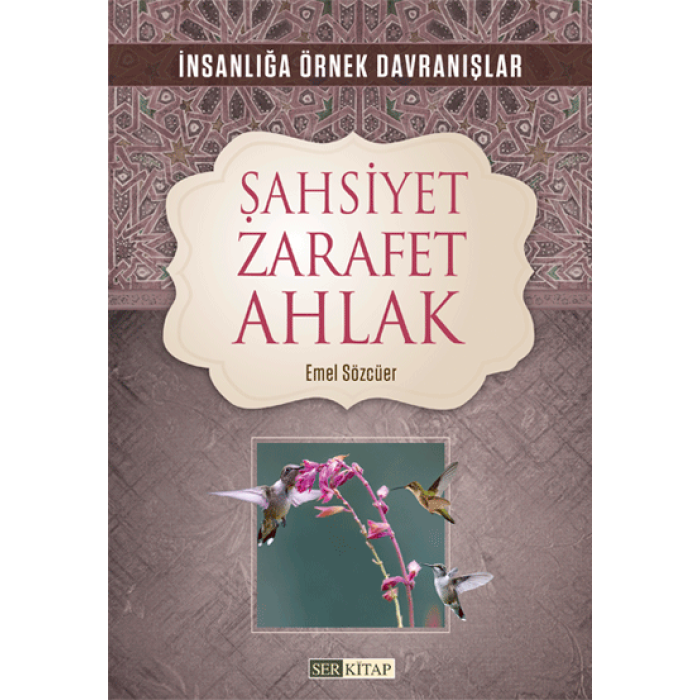 Şahsiyet Zarafet Ahlak - Emel Sözcüer