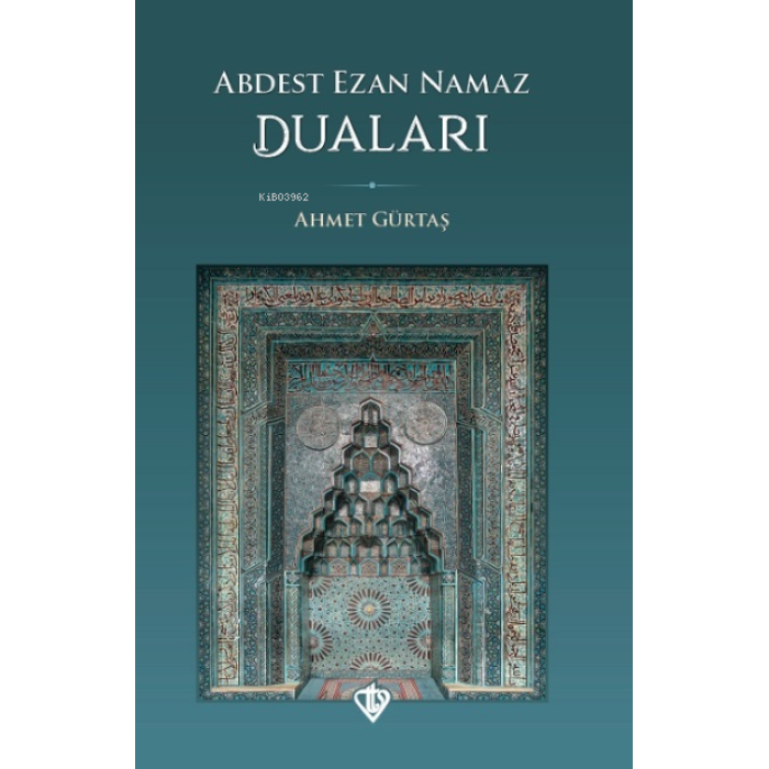 Abdest Ezan Namaz Duaları