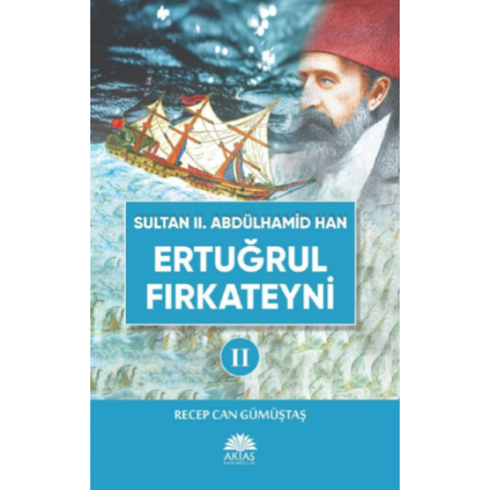 Sultan II. Abdülhamid Han Etuğrul Fırkateyni