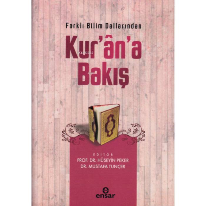 Farklı Bilim Dallarından Kurana Bakış