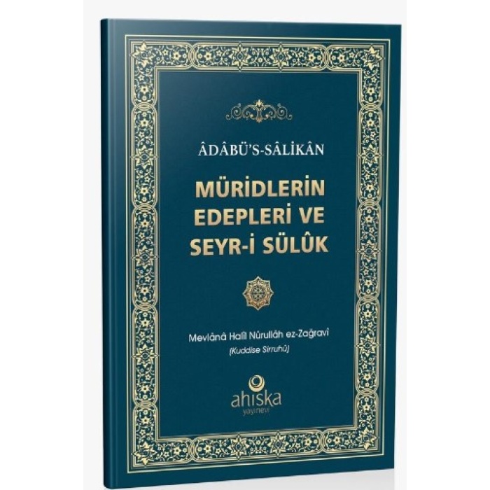 Adabüs Salikan Müridlerin Edepleri ve Seyri Sülük