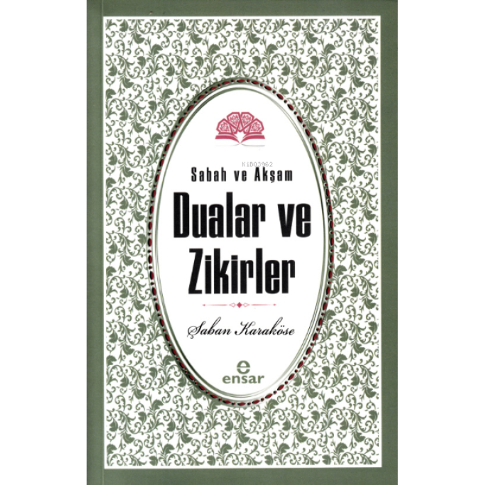 Sabah Akşam Dualar ve Zikirler