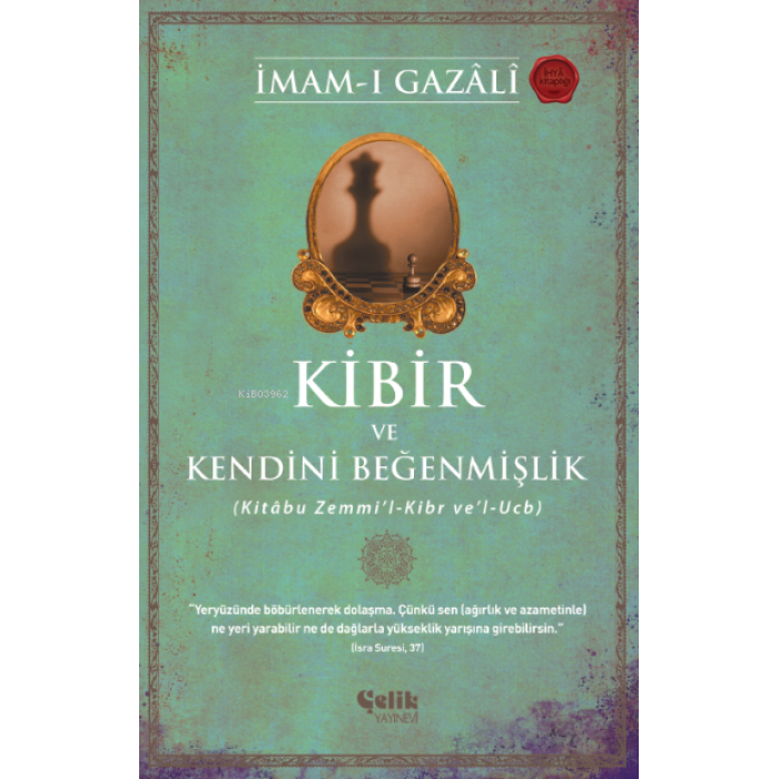 Kibir ve Kendini Beğenmişlik;(Kitâbu Zemmil-Kibr vel-Ucb)