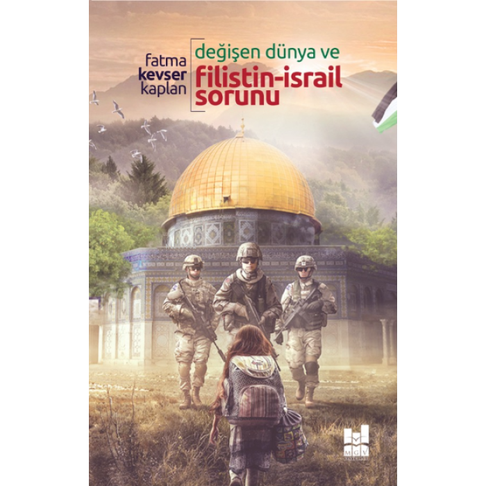 Değişen Dünya Ve Filistin-İsrail Sorunu