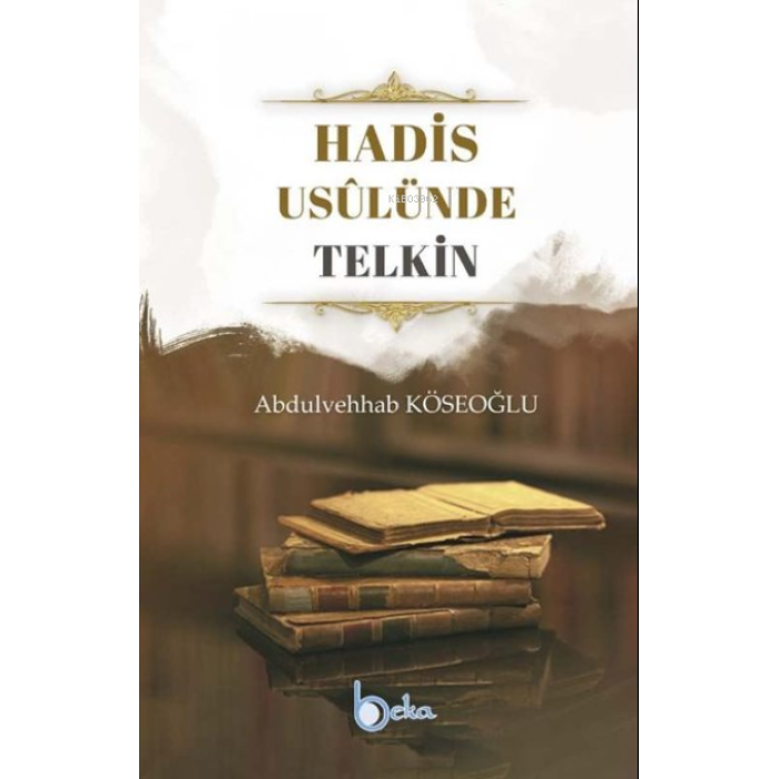 Hadis Usulünde Telkin