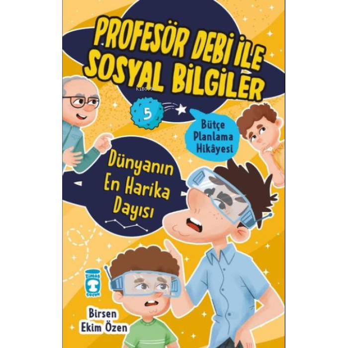 Dünyanın En Harika Dayısı - Bütçe Planlama Hikayesi - Profesör Debi ile Sosyal Bilgiler