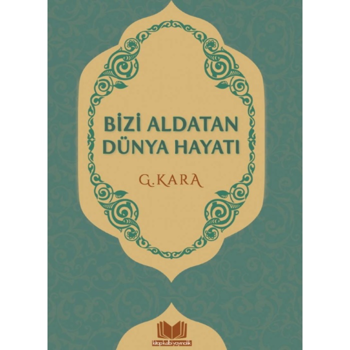 Bizi Aldatan Dünya Hayatı