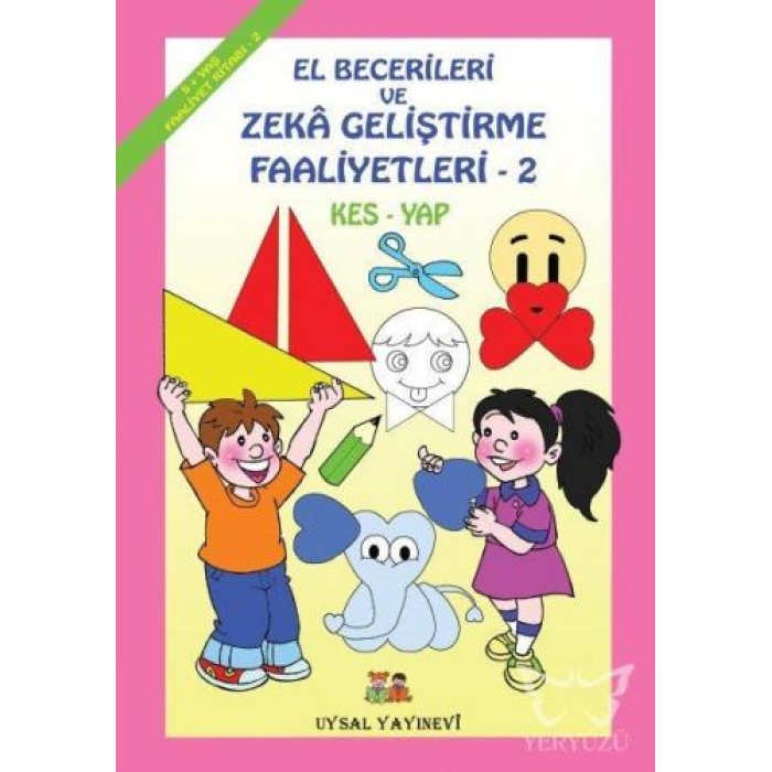 El Becerileri ve Zeka Geliştirme Faaliyetleri (5+ Yaş)  Kes - Yap