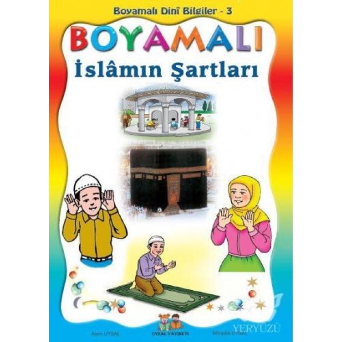 Boyamalı İslâmın Şartları  5 Yaş ve Üstü