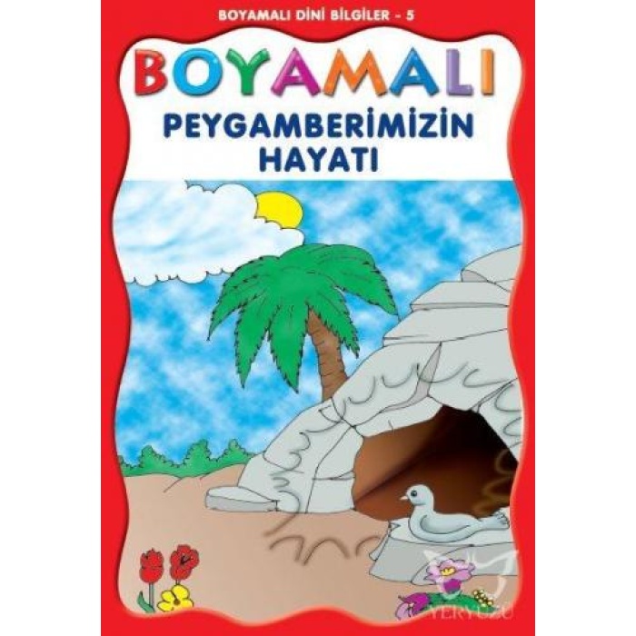 Boyamalı Peygamberimizin Hayatı