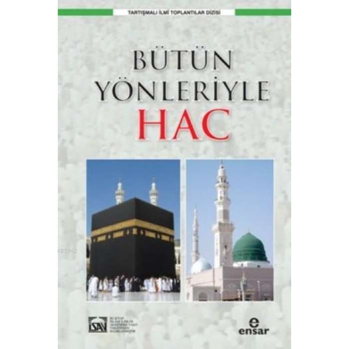 Bütün Yöleriyle Hac