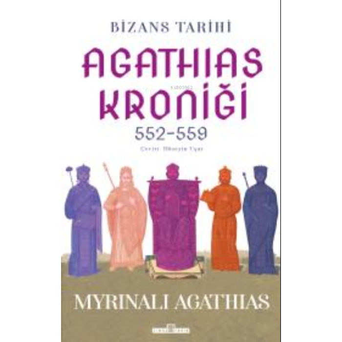 Bizans Tarihi: Agathias Kroniği (552-559)