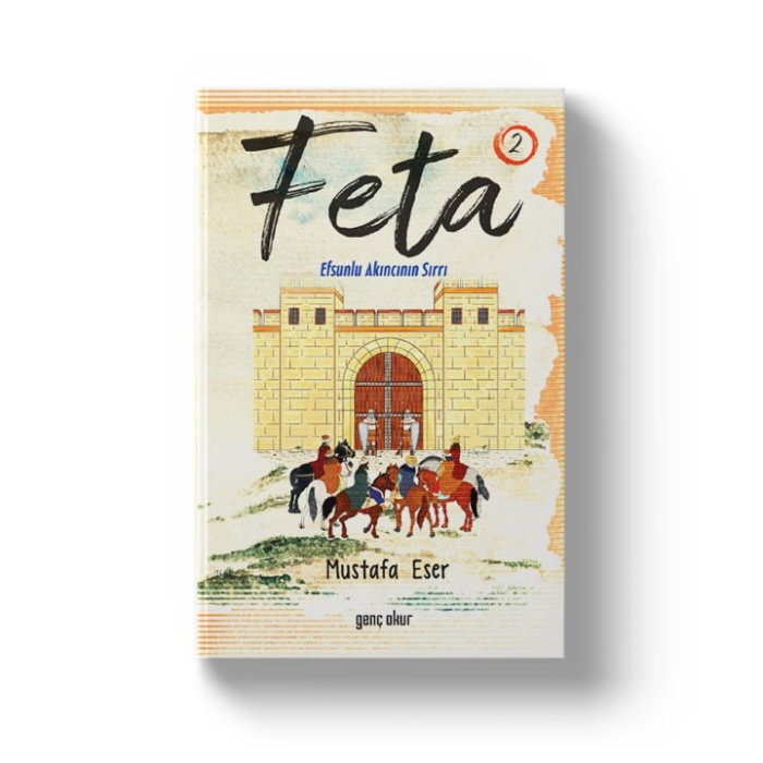 Feta 2 | Efsunlu Akıncının Sırrı | Mustafa Eser