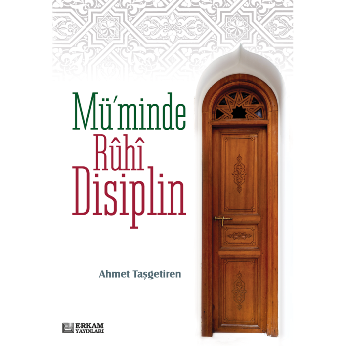 Müminde Ruhi Disiplin - Ahmet Taşgetiren