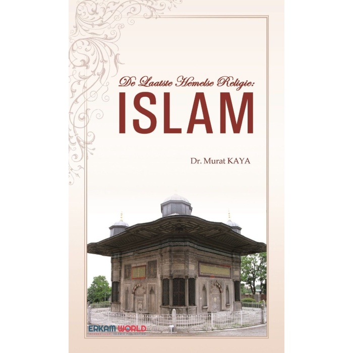 De Laatste Hemelse Religie Islam