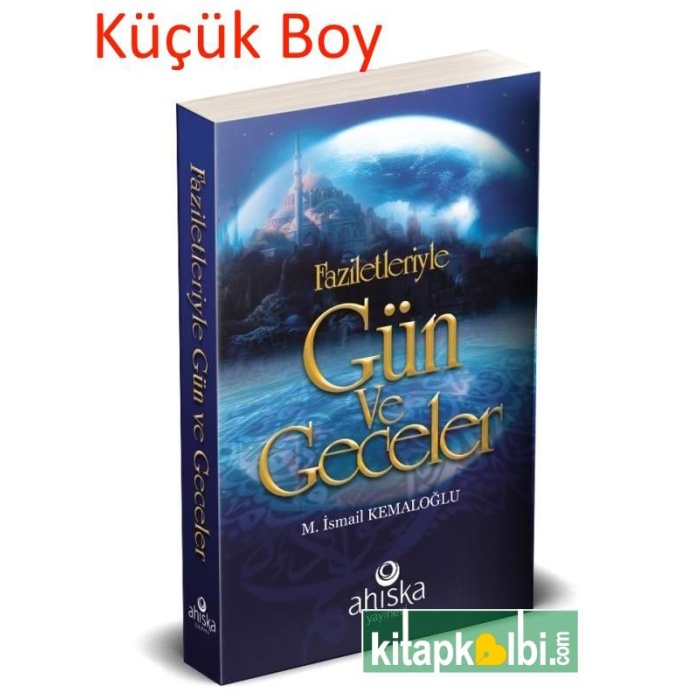 Faziletleriyle Gün Ve Geceler Küçük Boy