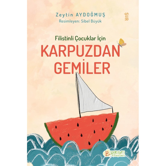 Filistinli Çocuklar İçin Karpuzdan Gemiler - Zeytin Aydoğmuş