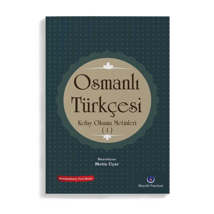 Osmanlı Türkçesi Kolay Okuma Metinleri 1