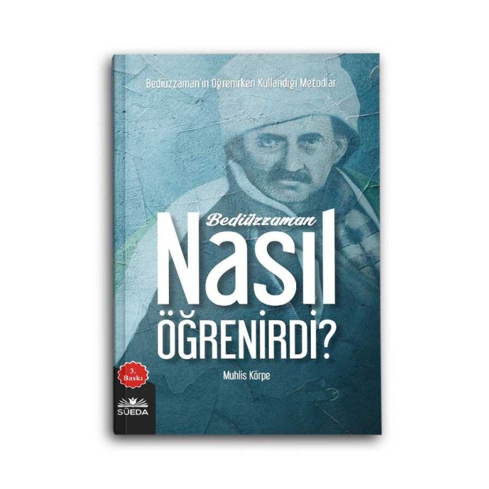 Bediüzzaman Nasıl Öğrenirdi?