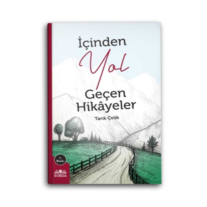 İçinde Yol Geçen Hikayeler