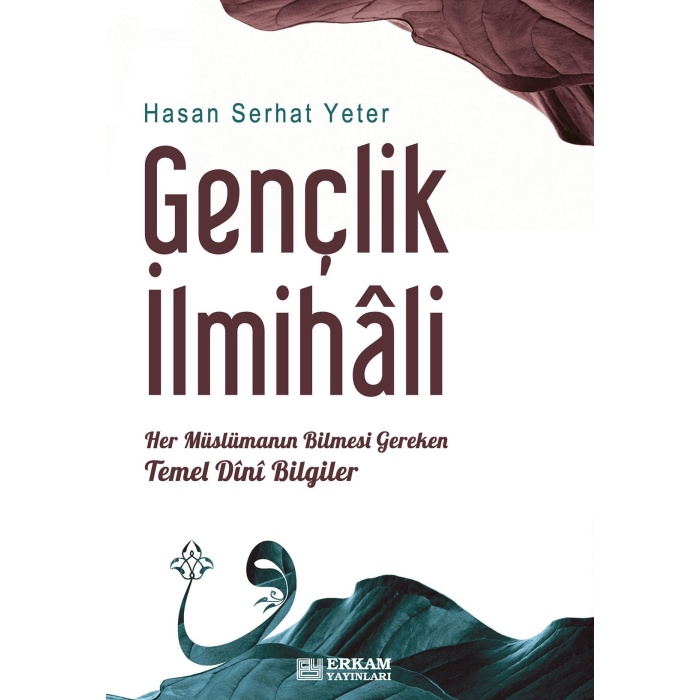 Gençlik İlmihali - Hasan Serhat Yeter