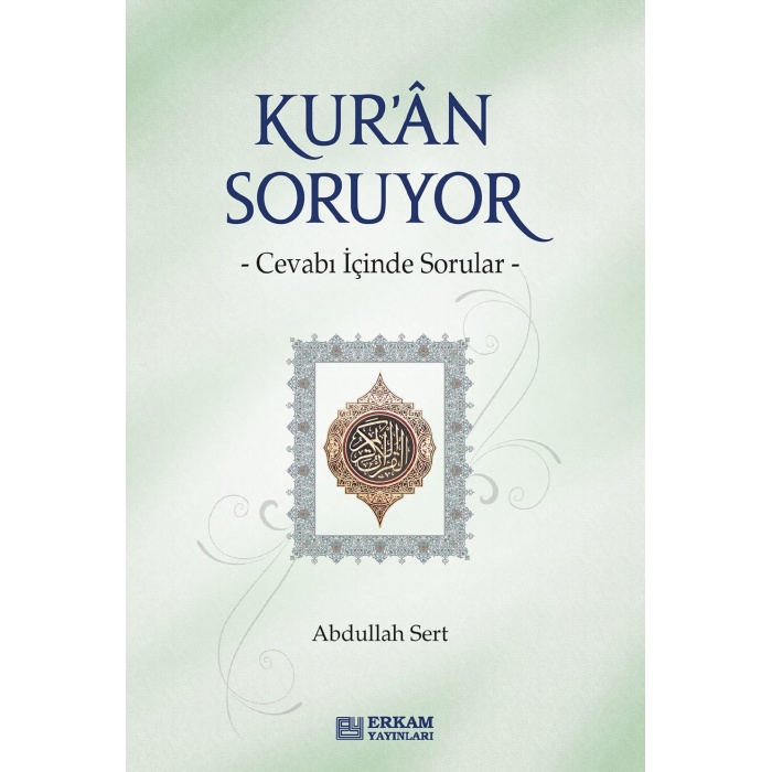 Kuran Soruyor - Abdullah Sert