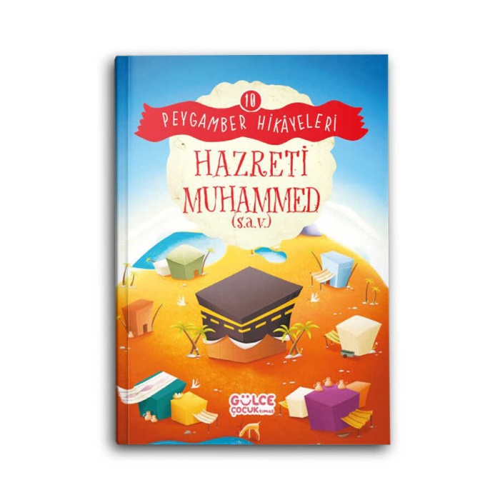 Hazreti Muhammed (s.a.v.) - Peygamber Hikayeleri 10