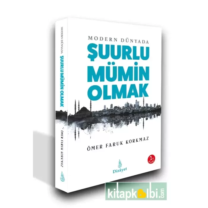 Modern Dünyada Şuurlu Mümin Olmak