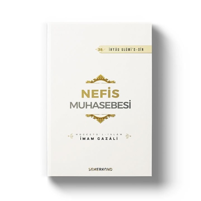 Nefis Muhasebesi | İhya-u Ulumiddin | İmam Gazali