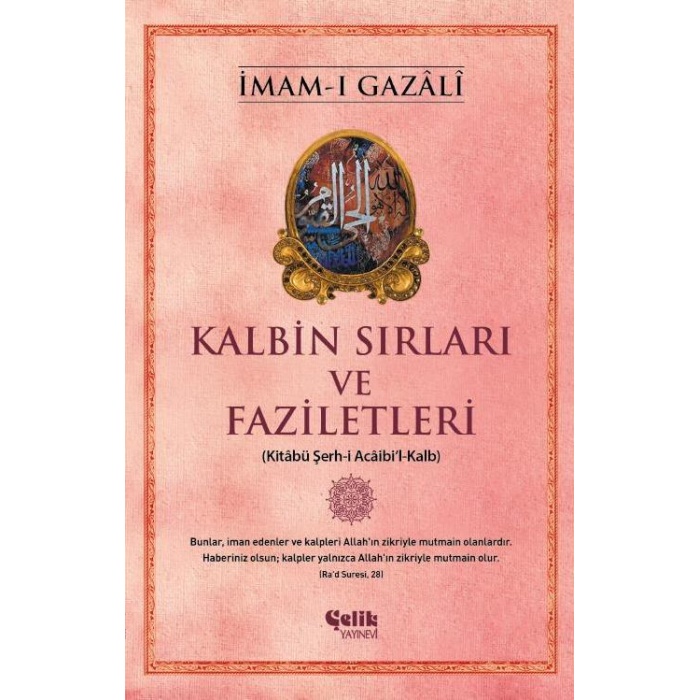 Kalbin Sırları ve Faziletleri