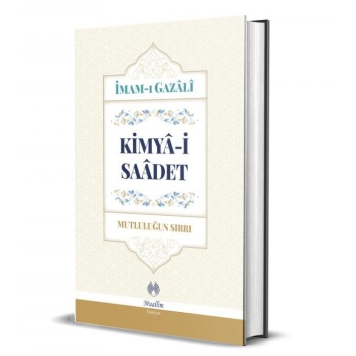 Kimya-i Saadet  Mutluluğun Sırrı