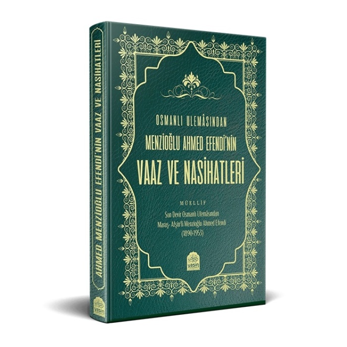 Osmanlı Ulemasından Menzioğlu Ahmed Efendi’nin Vaaz Ve Nasihatleri