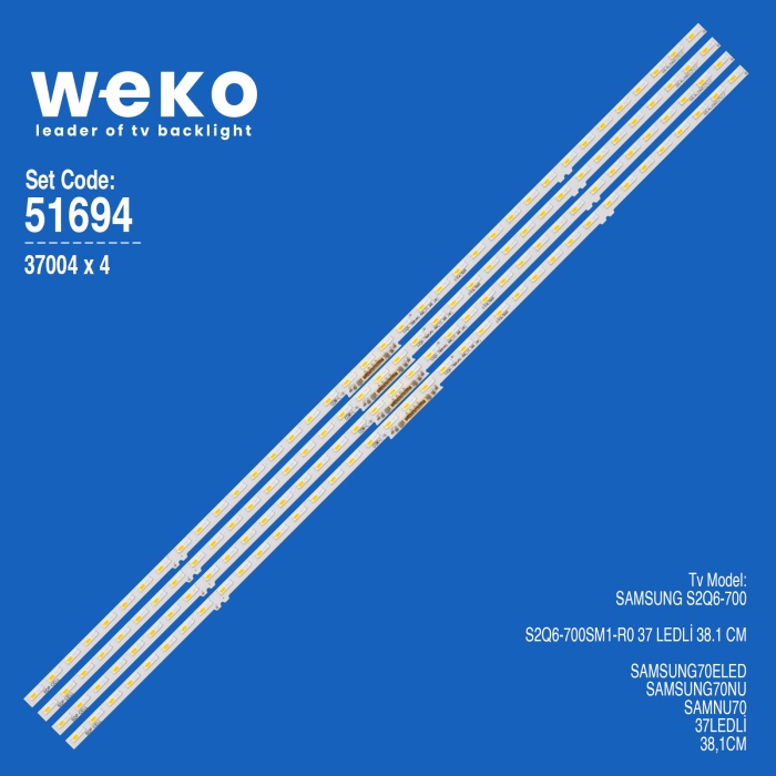 WKSET-6694 37004X4 S2Q6-700SM1-R0 4 ADET LED BAR TWO COLOR (İKİ RENK) (37LED)