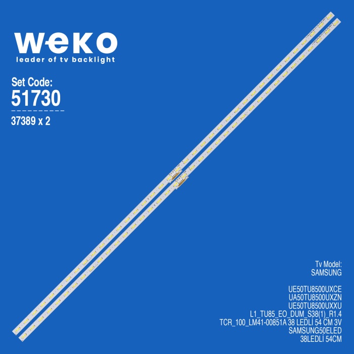 WKSET-6730 37389X2 L1_TU85_EO_DUM_S38(1)_R1.4_TCR_100_LM41-00851A 2 ADET LED BAR (38LED)