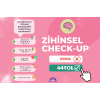 ZİHİNSEL CHECK-UP