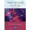 TIBBİ BİYOLOJİ VE GENETİK - UYGULAMALI ANLATIM