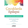 ÇOCUKLARDA EPİLEPSİ-HER AİLENİN BİLMESİ GEREKENLER