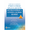 KAPLAN & SADOCK PSİKİYATRİDE SINAVLAR İÇİN DEĞERLENDİRME VE GÖZDEN GEÇİRME REHBERİ