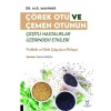 ÇÖREK OTU VE ÇEMEN OTUNUN ÇEŞİTLİ HASTALIKLAR ÜZERİNDEKİ ETKİLER