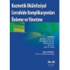 KOZMETİK OKÜLOFASİYAL CERRAHİDE KOMPLİKASYONLARI ÖNLEME VE YÖNETME