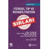 FİZİKSEL TIP VE REHABİLİTASYON SIRLARI