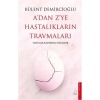 A`DAN Z`YE HASTALIKLARIN TRAVMALARI