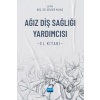 AĞIZ DİŞ SAĞLIĞI YARDIMCISI EL KİTABI