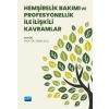 HEMŞİRELİK BAKIMI VE PROFESYONELLİK İLE İLİŞKİLİ KAVRAMLAR