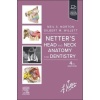 NETTERS HEAD AND NECK ANATOMY FOR DENTİSTRY, 4TH EDİTİON