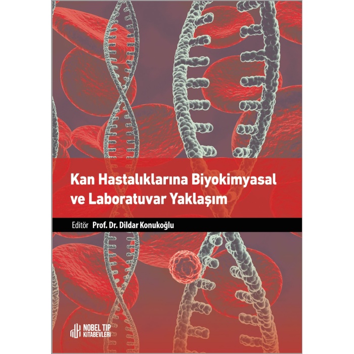 KAN HASTALIKLARINA BİYOKİMYASAL VE LABORATUVAR YAKLAŞIM