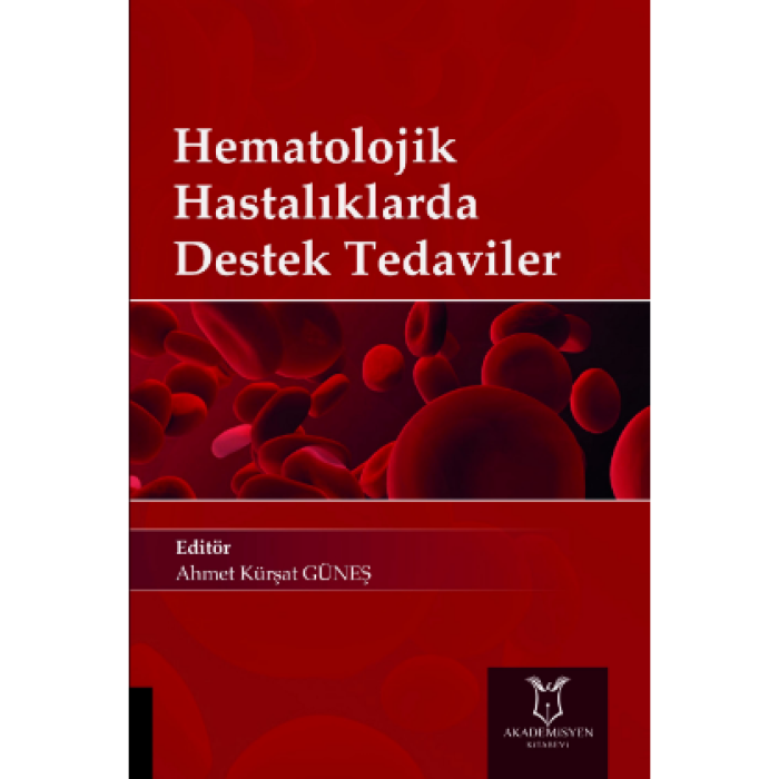 HEMATOLOJİK HASTALIKLARDA DESTEK TEDAVİLER